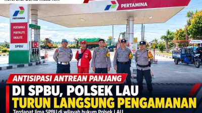 Polsek Lau Turunkan Personel Amankan SPBU, Antisipasi Antrean Panjang